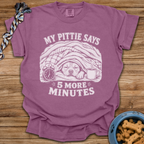 5 More Minutes T-Shirt