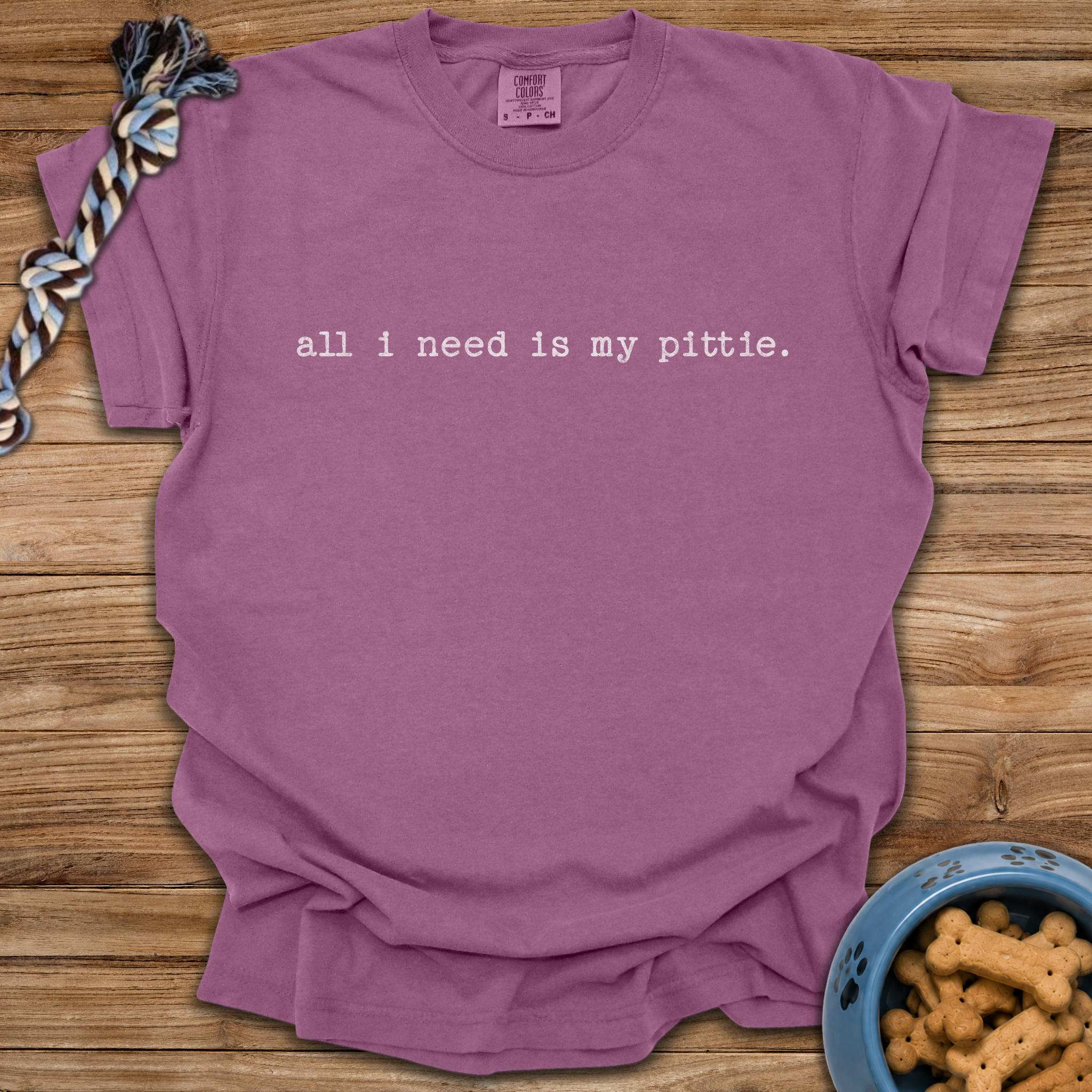 All I Need Is My Pittie T-Shirt