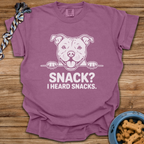 Snack? I Heard Snacks T-Shirt