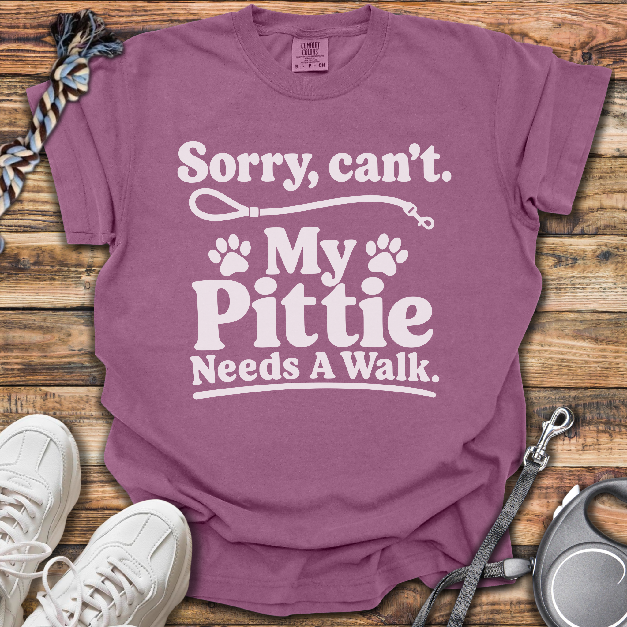 Sorry, Can't. My Pittie Needs A Walk T-Shirt