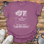 I Am The Storm T-Shirt
