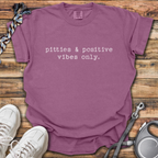 Positive Vibes Only T-Shirt