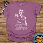 Yeah I Saw That T-Shirt