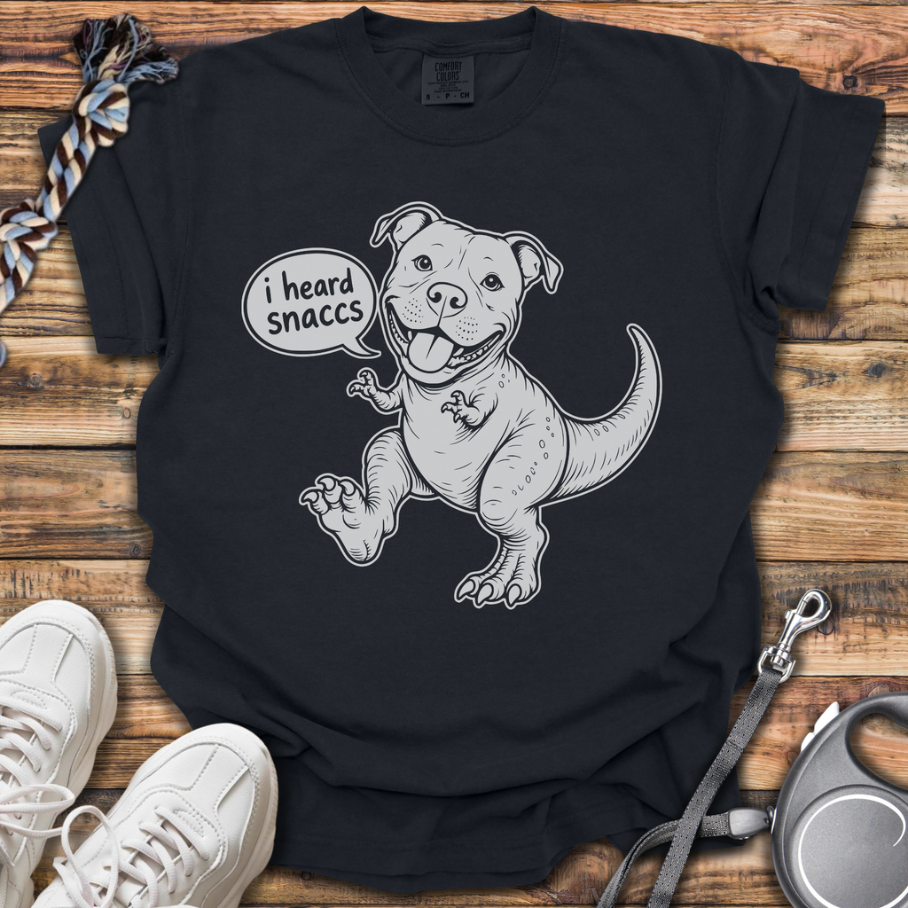 Pittiesaurus I Heard Snaccs T-Shirt