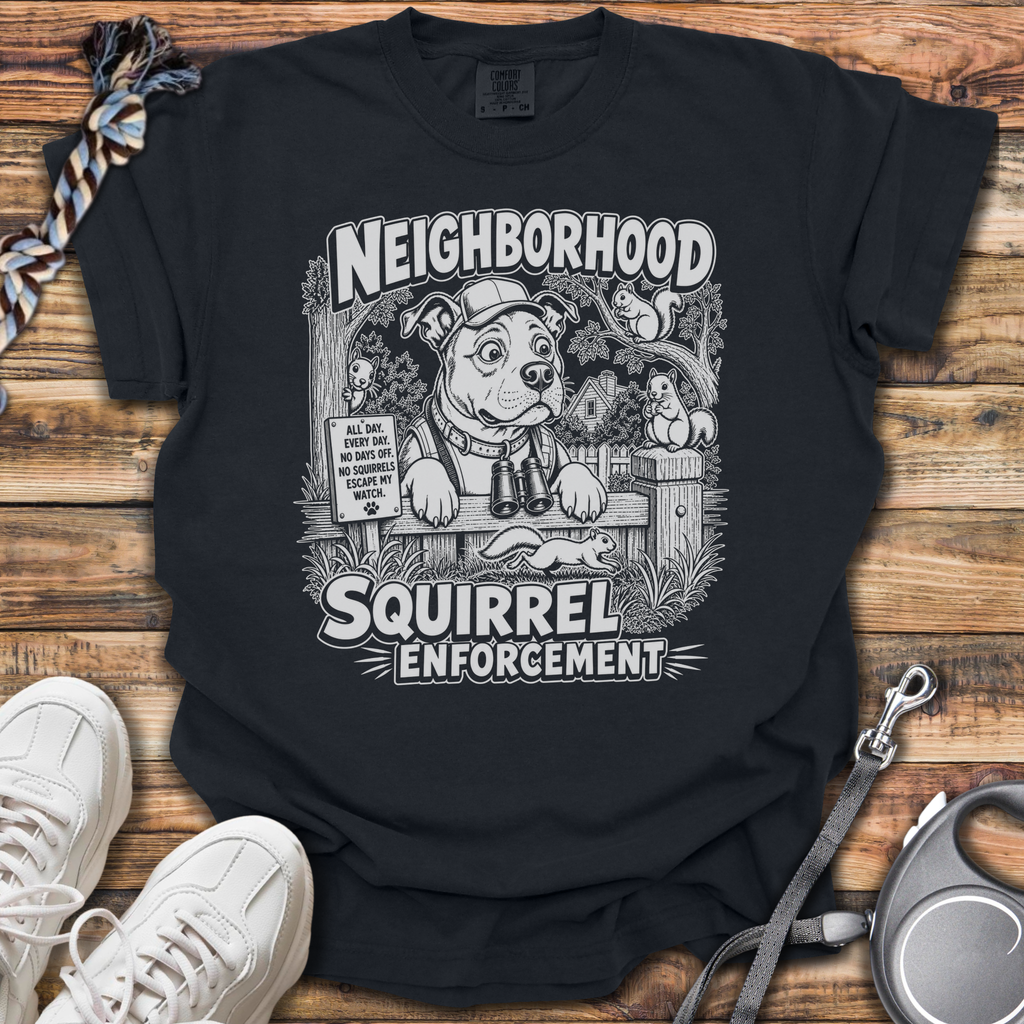 Neighborhood Squirrel Enforcement T-Shirt