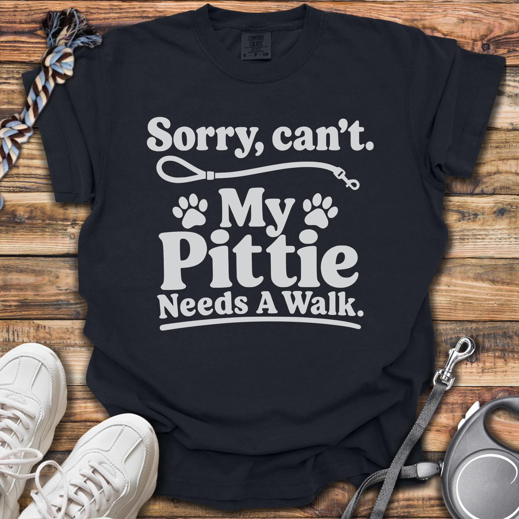 Sorry, Can't. My Pittie Needs A Walk T-Shirt