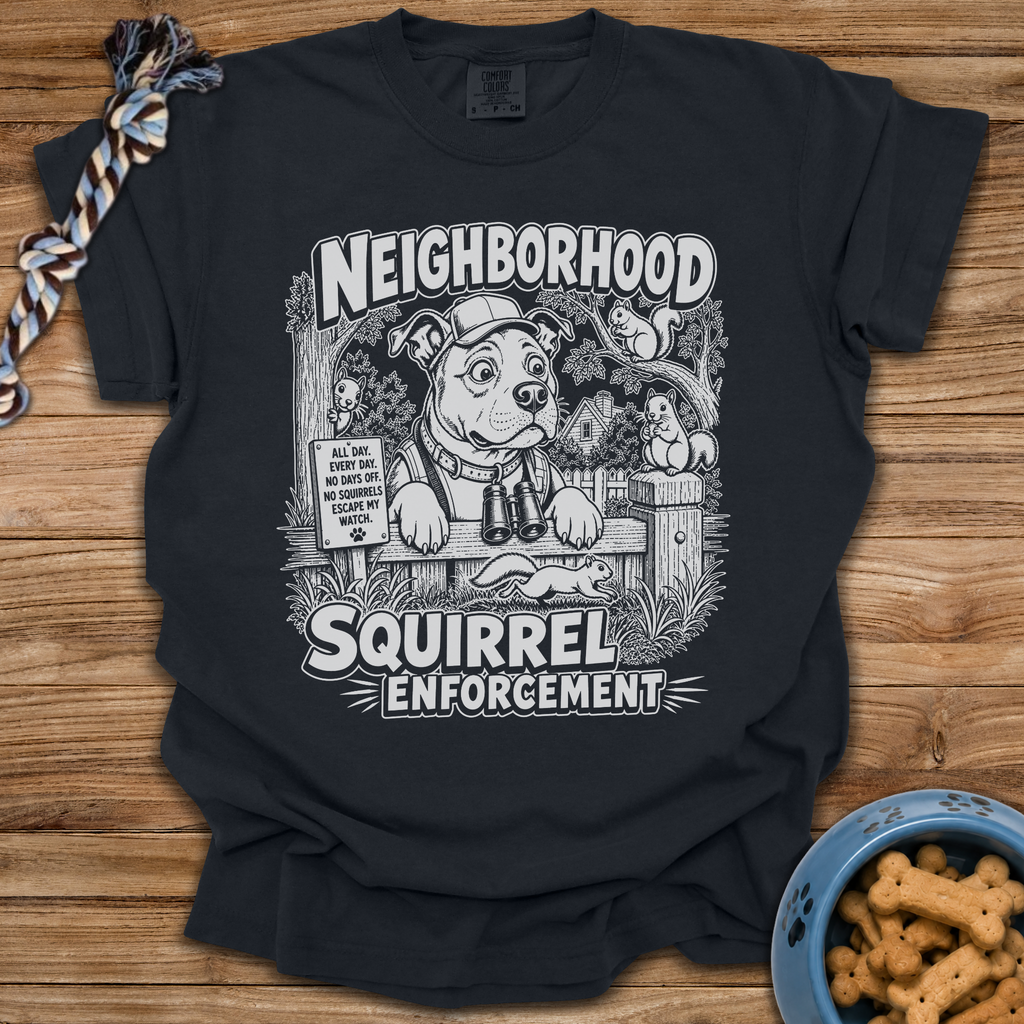 Neighborhood Squirrel Enforcement T-Shirt