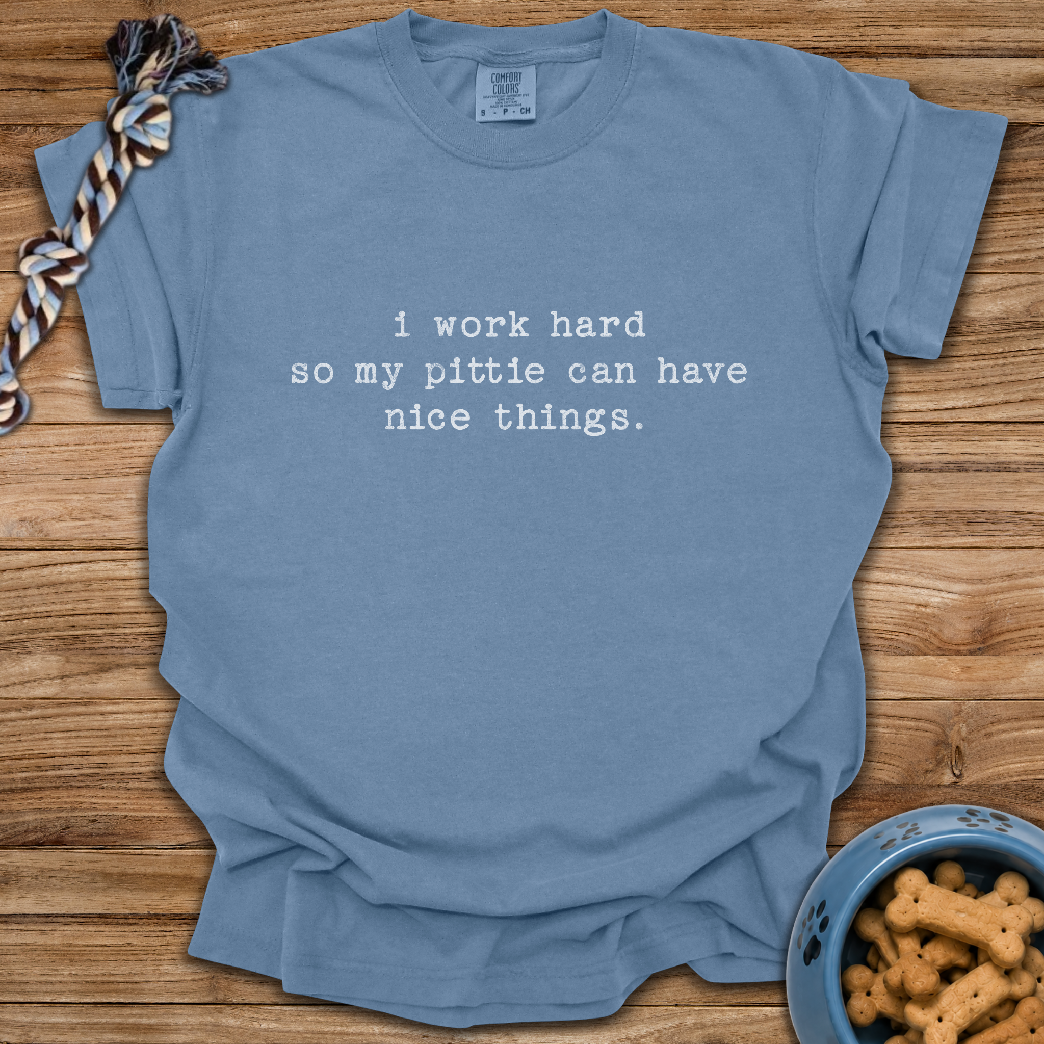 I Work Hard T-Shirt