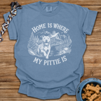 Home Is Where My Pittie Is T-Shirt