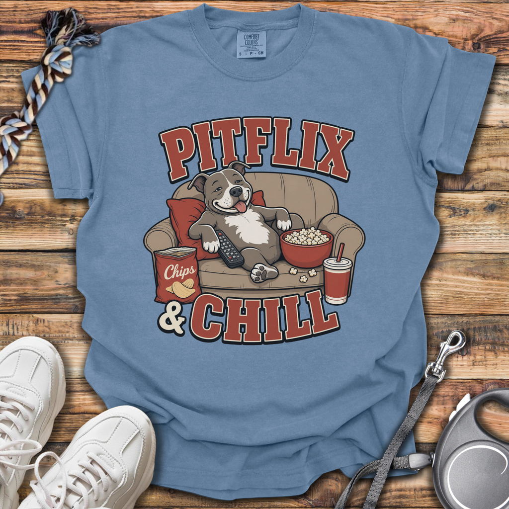Pitflix & Chill T-Shirt