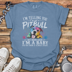 Mom Said I'm A Baby T-Shirt