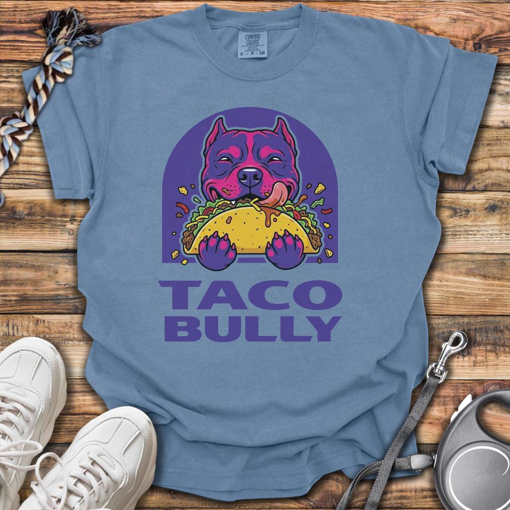 Taco Bully T-Shirt