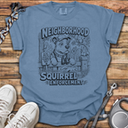 Neighborhood Squirrel Enforcement T-Shirt