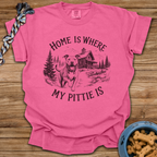 Home Is Where My Pittie Is T-Shirt
