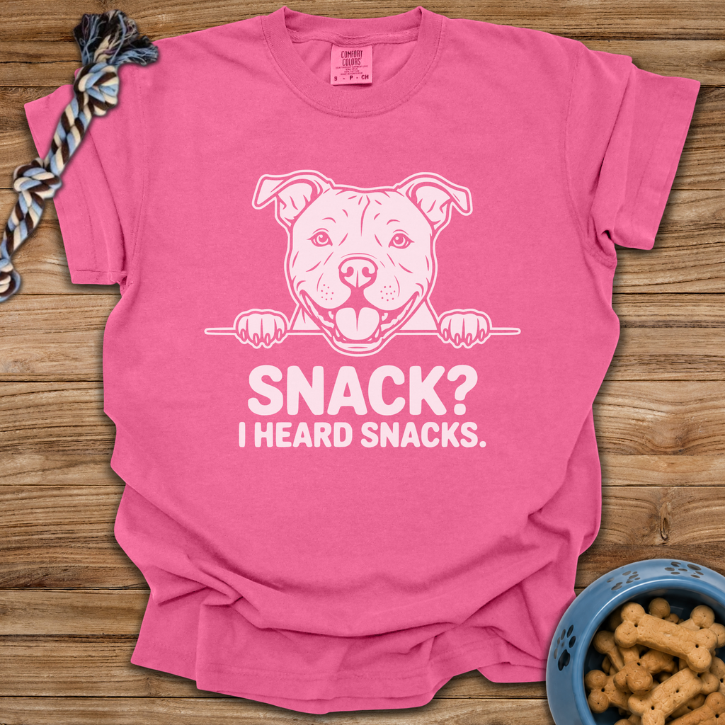 Snack? I Heard Snacks T-Shirt