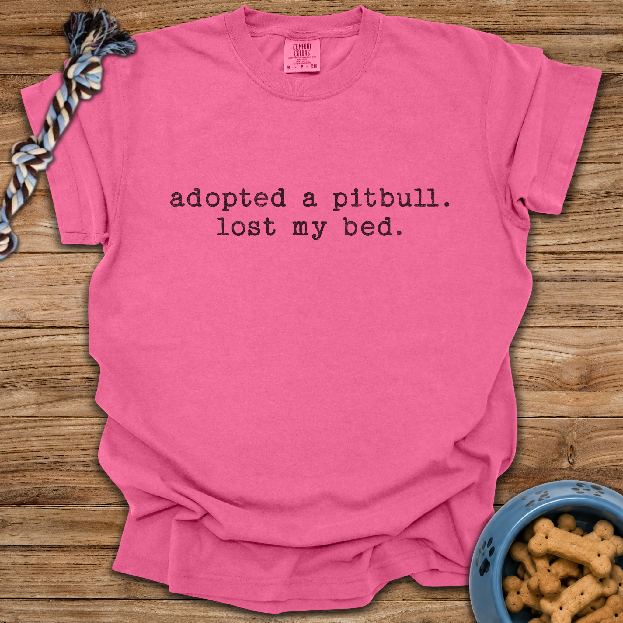 Adopted A Pitbull, Lost My Bed T-Shirt