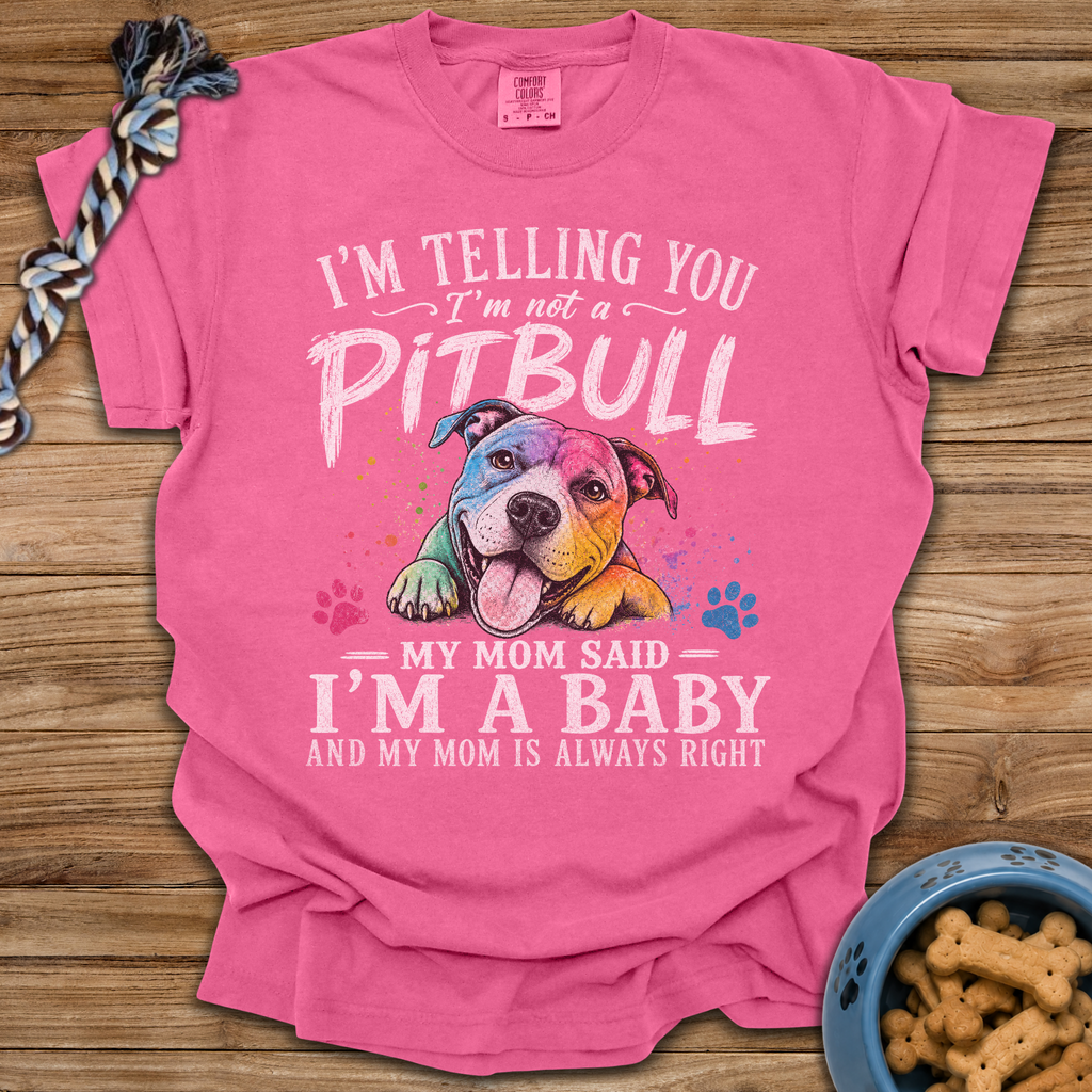 Mom Said I'm A Baby T-Shirt