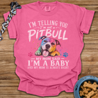 Mom Said I'm A Baby T-Shirt
