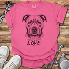 All They Want Is Love T-Shirt