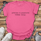 Positive Vibes Only T-Shirt