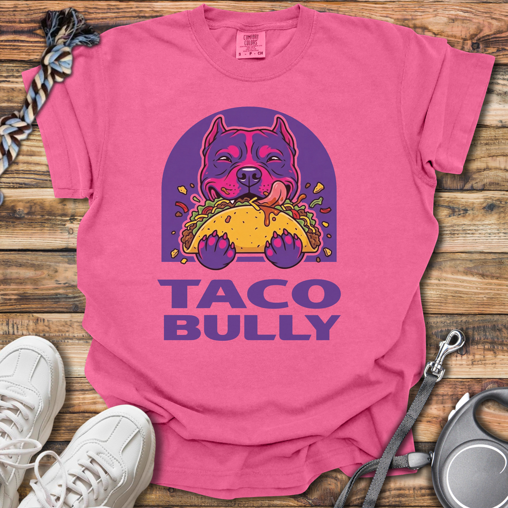 Taco Bully T-Shirt