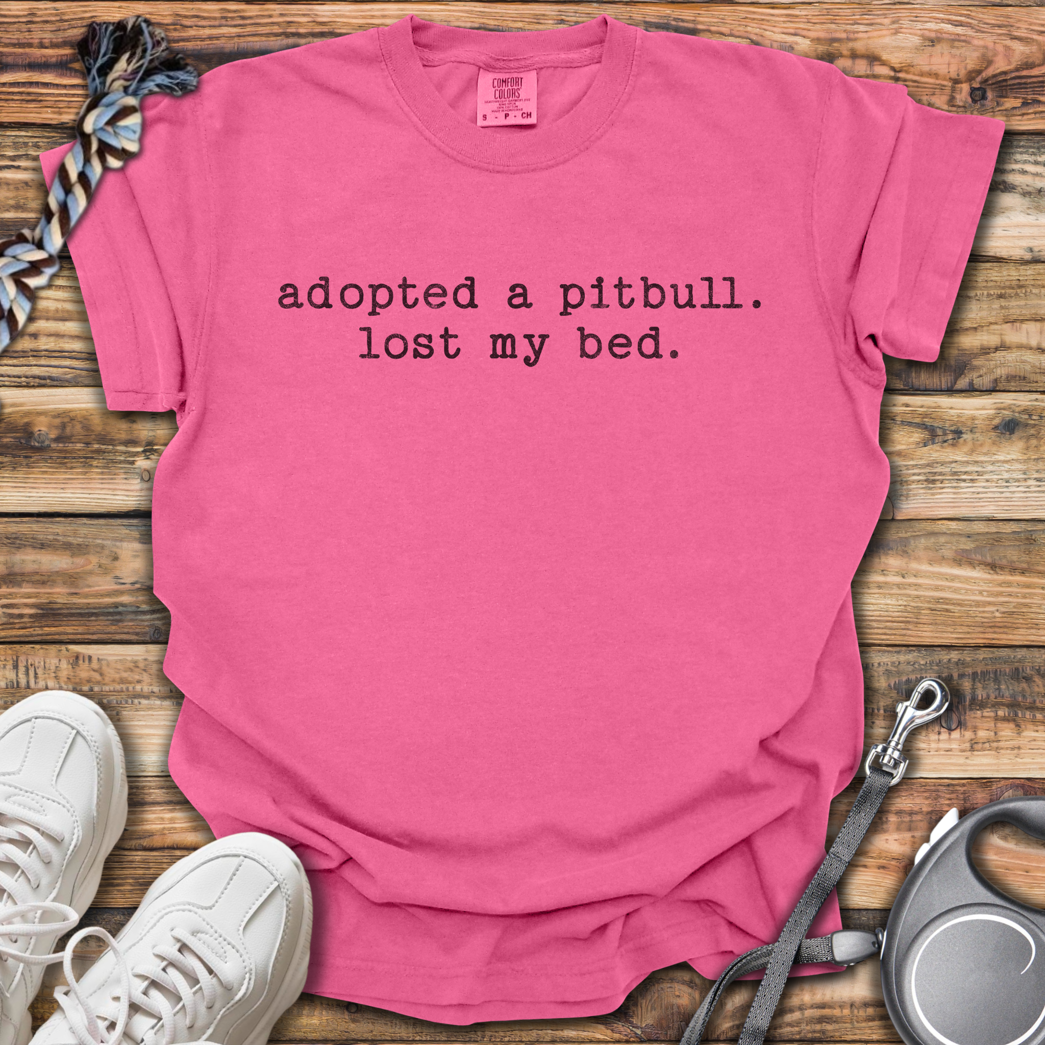 Adopted A Pitbull, Lost My Bed T-Shirt