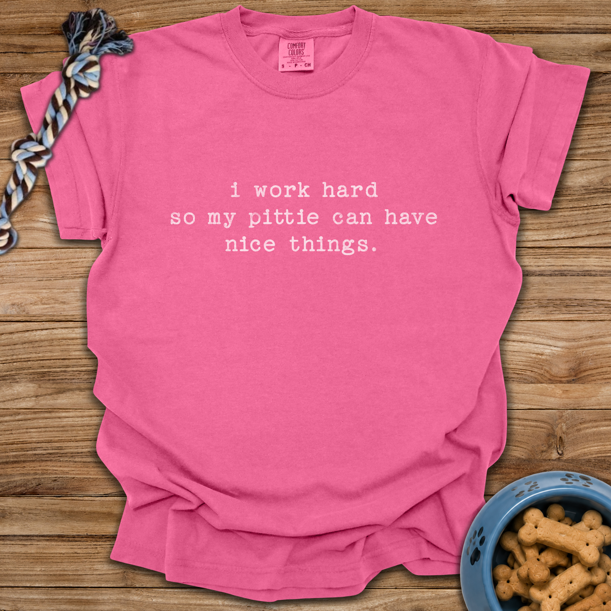 I Work Hard T-Shirt