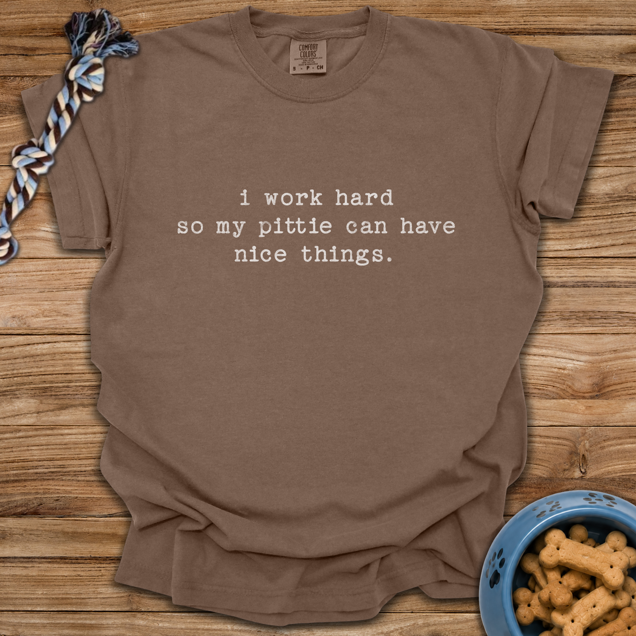 I Work Hard T-Shirt