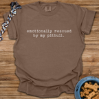 Emotionally Rescued By My Pitbull T-Shirt