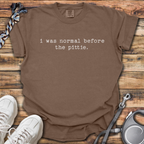 I Was Normal T-Shirt
