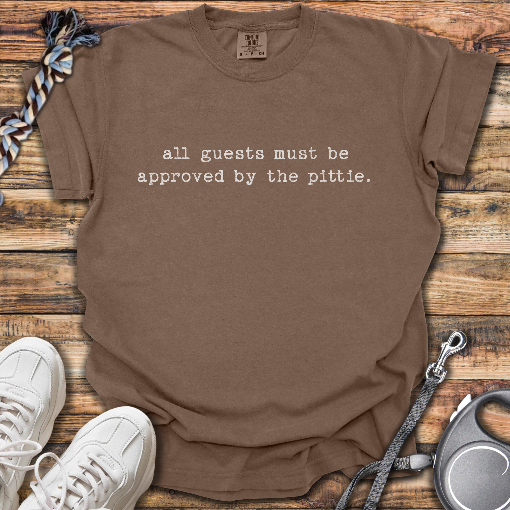 All Guests Must Be Approved T-Shirt