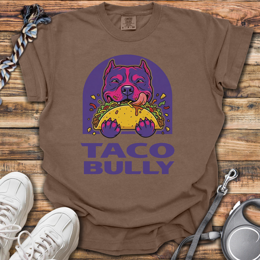 Taco Bully T-Shirt