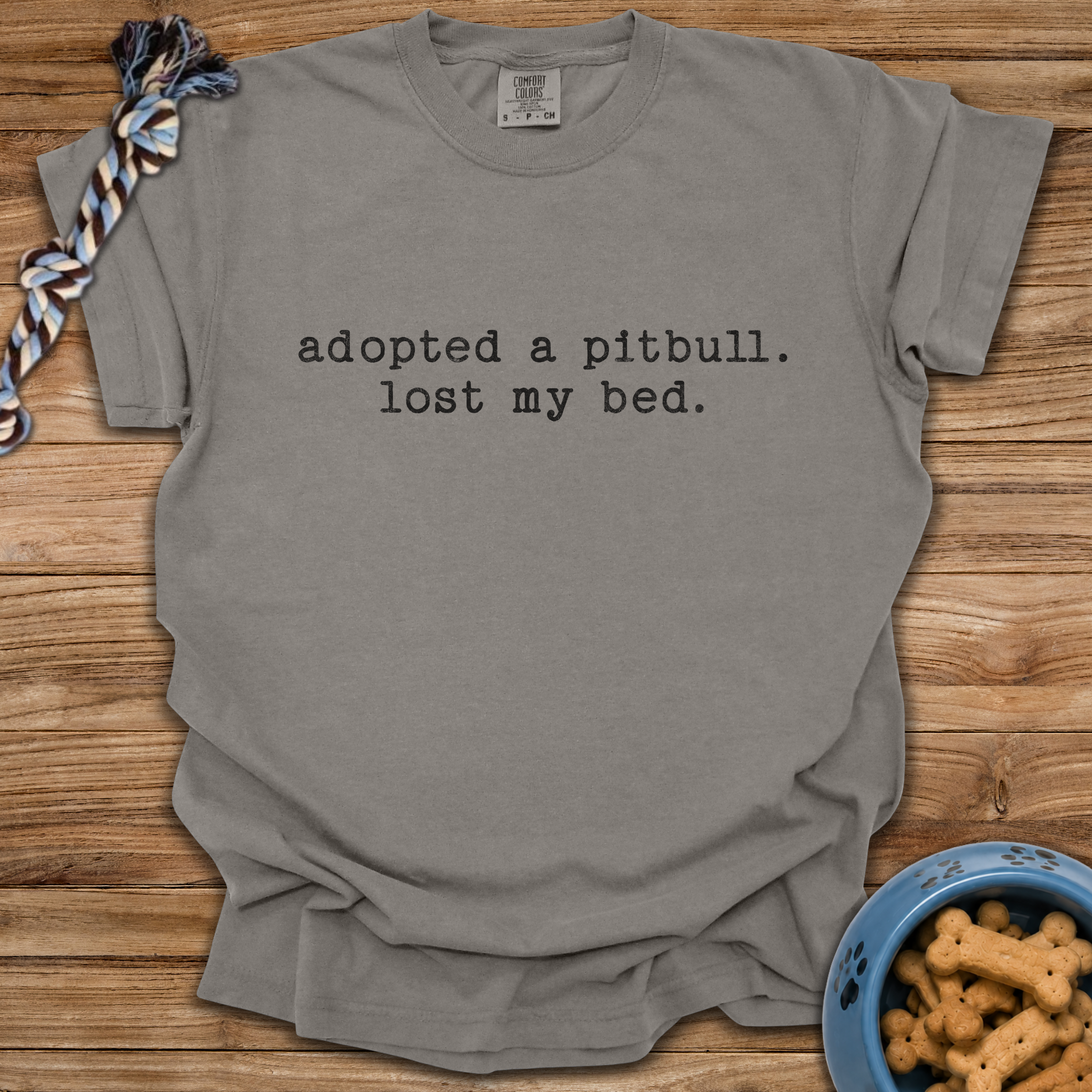 Adopted A Pitbull, Lost My Bed T-Shirt