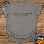 Emotionally Supported By Land Seal T-Shirt