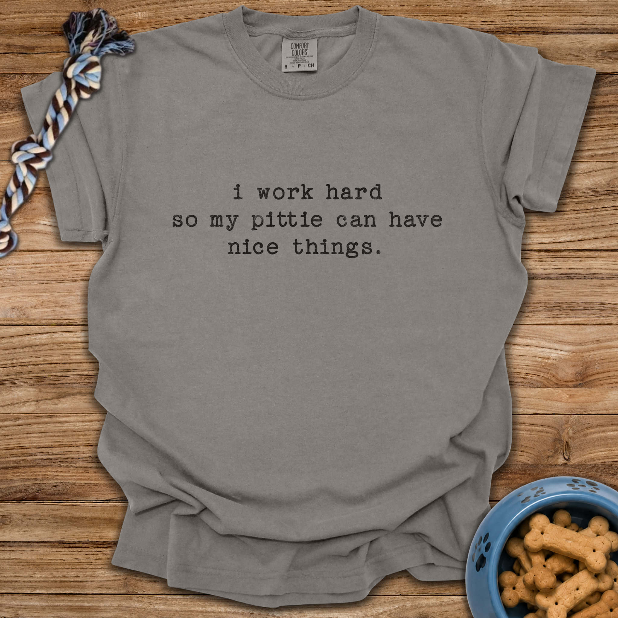I Work Hard T-Shirt