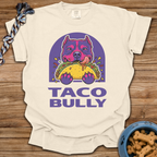 Taco Bully T-Shirt