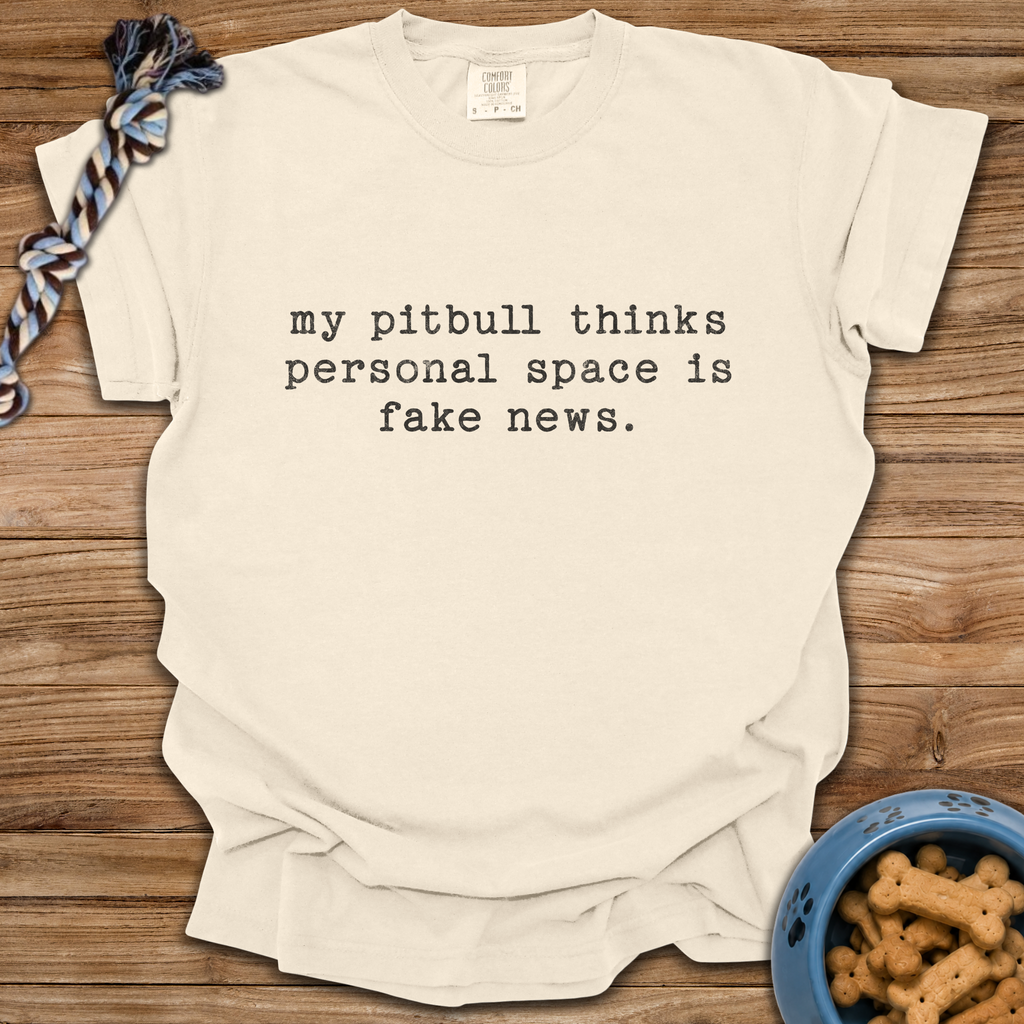 Personal Space Is Fake News T-Shirt