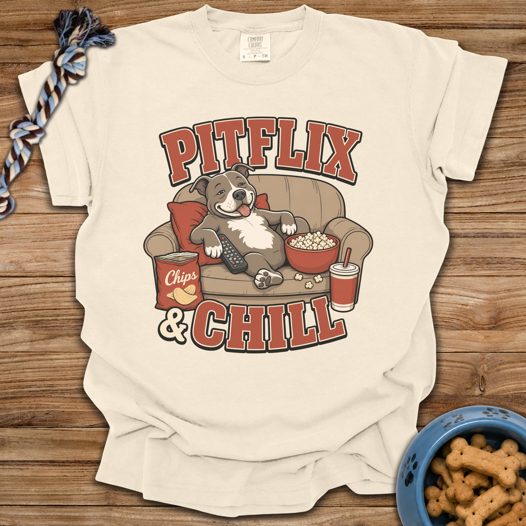 Pitflix & Chill T-Shirt