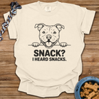 Snack? I Heard Snacks T-Shirt