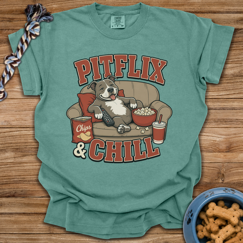 Pitflix & Chill T-Shirt