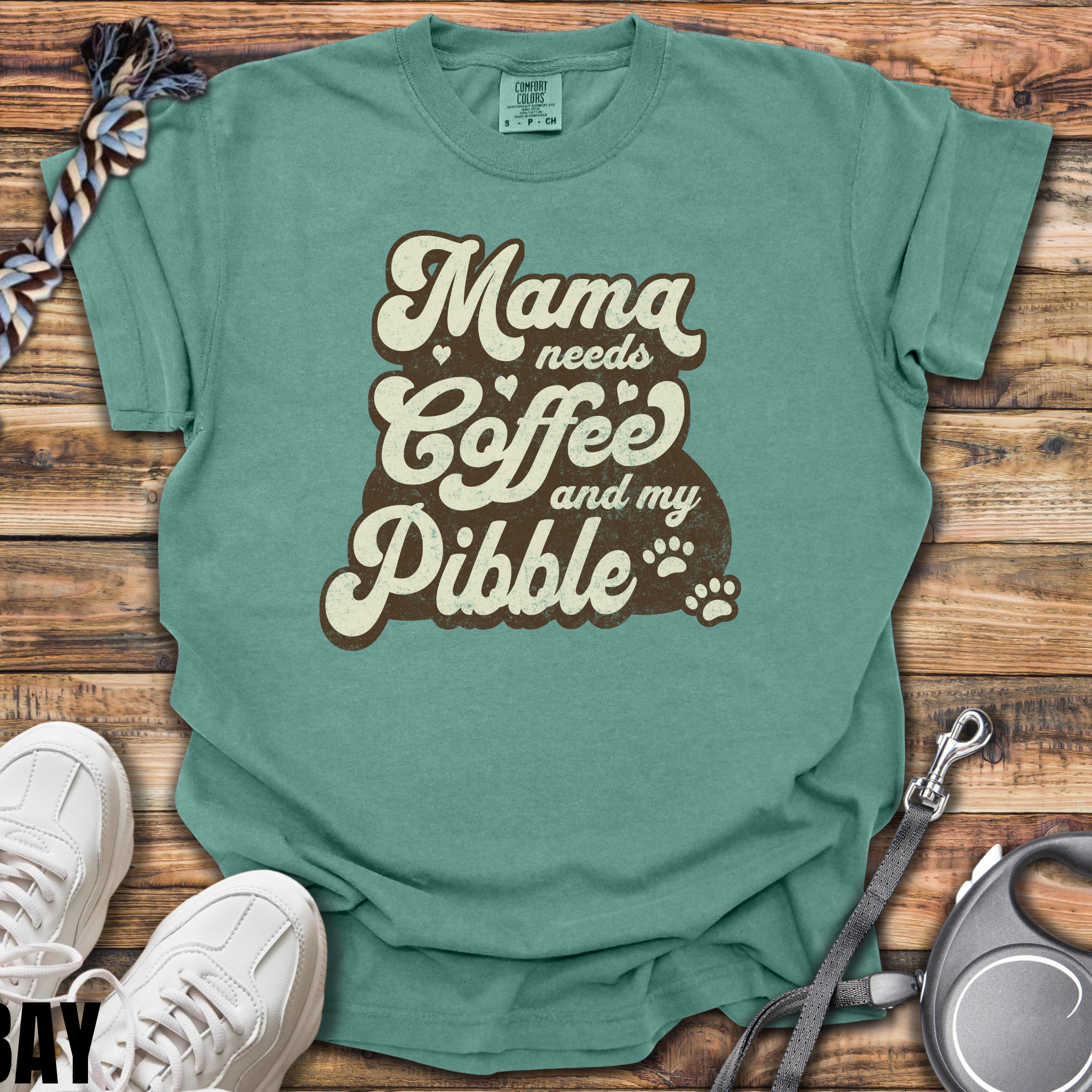 Mama Needs Coffee And My Pibble T-Shirt