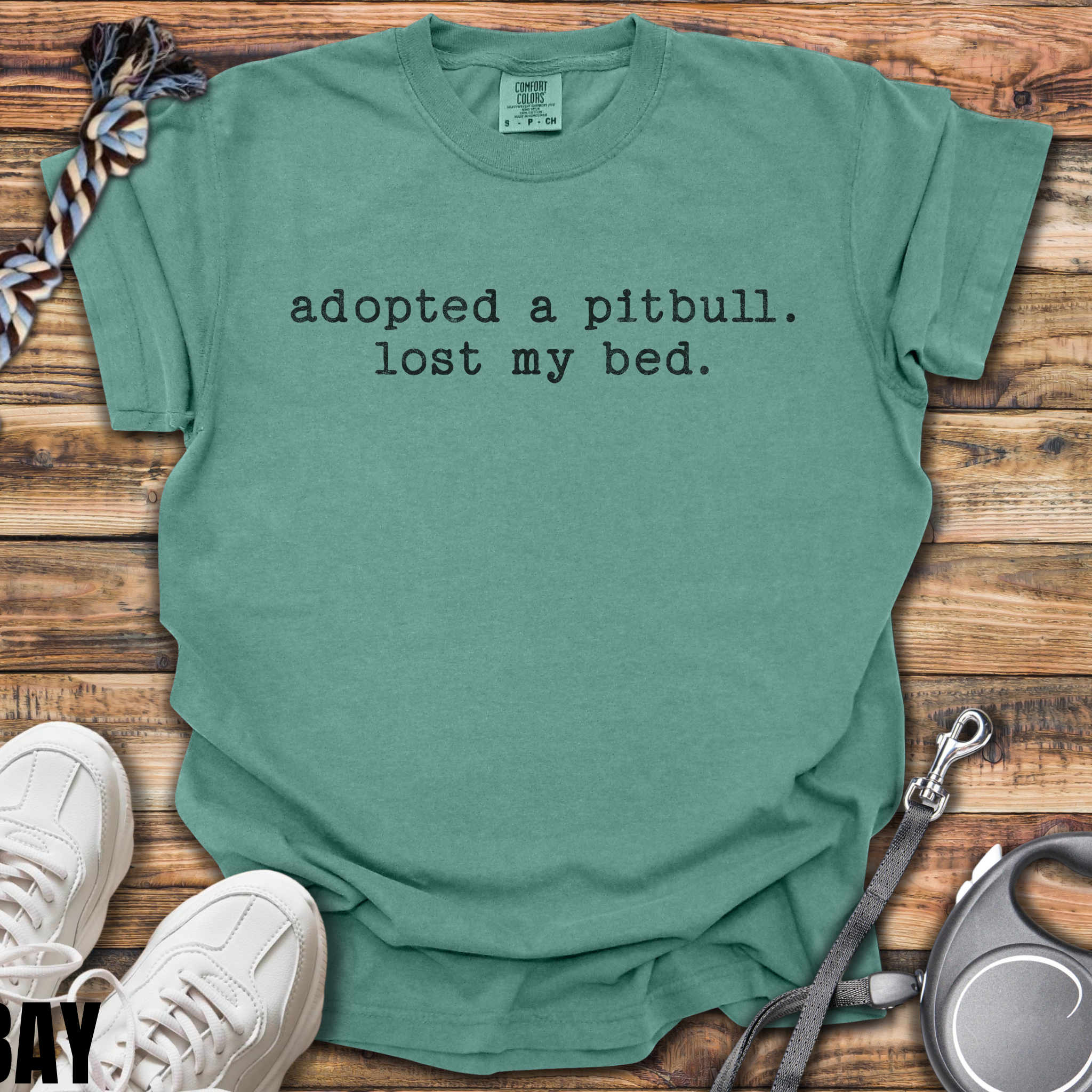 Adopted A Pitbull, Lost My Bed T-Shirt