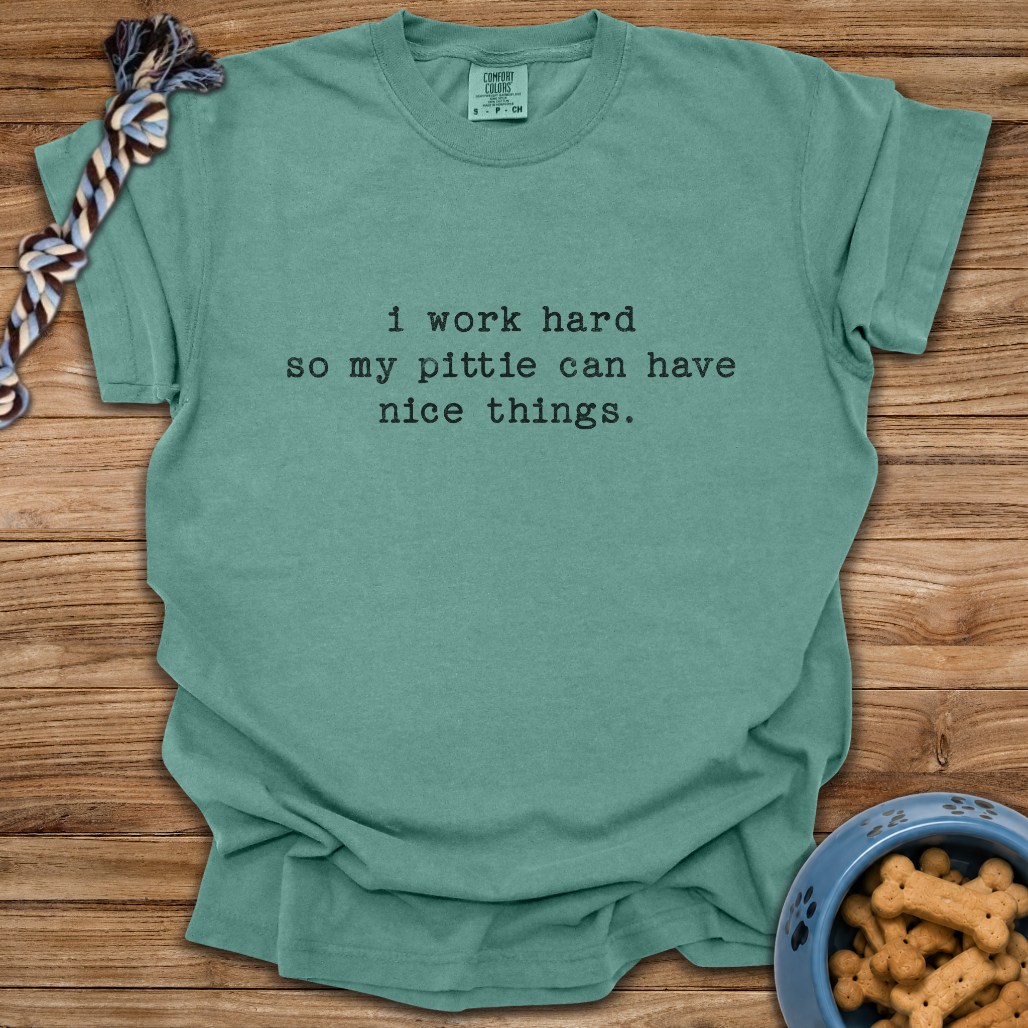 I Work Hard T-Shirt